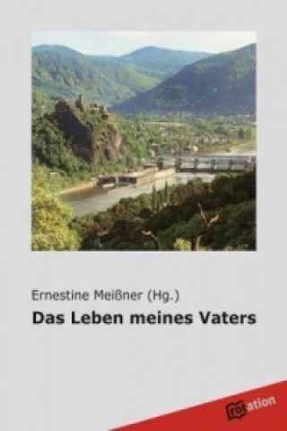 Das Leben meines Vaters