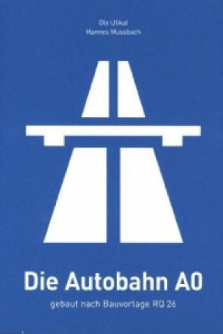 Die Autobahn Ao