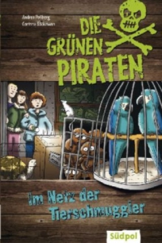 Die Grünen Piraten - Im Netz der Tierschmuggler