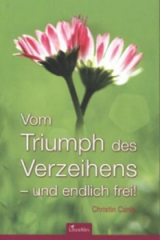 Vom Triumph des Verzeihens