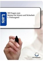 300 Fragen zum Meister fur Schutz und Sicherheit