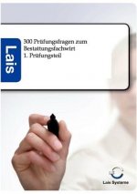 300 Prufungsfragen zum Bestattungsfachwirt