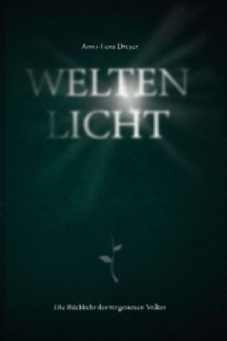 Weltenlicht. Bd.1