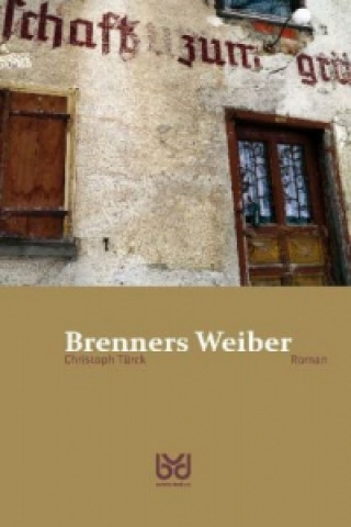 Brenners Weiber