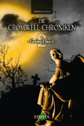 Die Cromwell Chroniken - Grabes Hauch