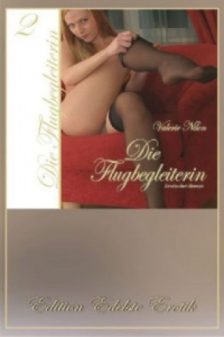 Die Flugbegleiterin. Bd.2