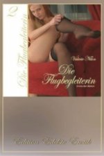 Die Flugbegleiterin. Bd.2