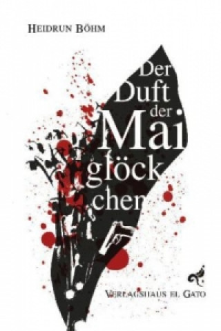 Der Duft der Maiglöckchen