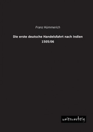Erste Deutsche Handelsfahrt Nach Indien 1505/06