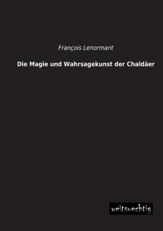Magie Und Wahrsagekunst Der Chaldaer