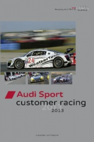 Audi Sport customer racing 2013
