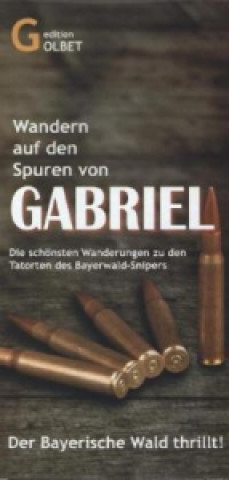 Auf den Spuren von Gabriel