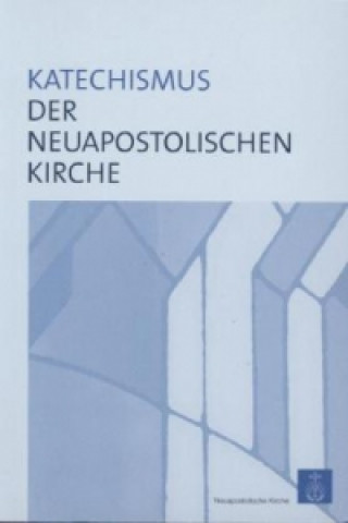 Katechismus der Neuapostolischen Kirche, m. CD-ROM