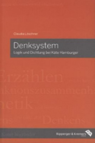 Denksystem - Logik und Dichtung bei Käte Hamburger