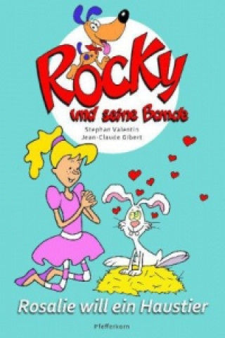 Rocky und seine Bande - Rosalie will ein Haustier