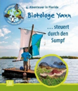 Der Biotologe Yann ...steuert durch den Sumpf