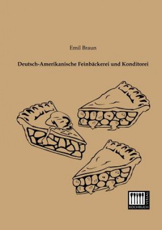 Deutsch-Amerikanische Feinbackerei Und Konditorei