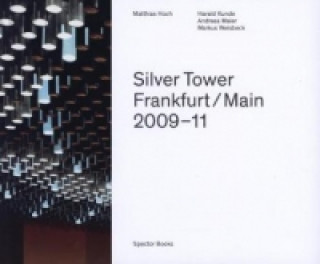 Silver Tower Frankfurt/Main 2009-11