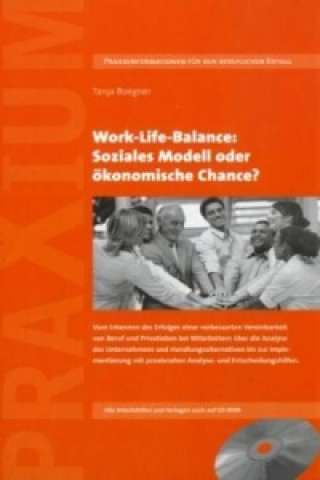 Work-Life-Balance: Soziales Modell oder ökonomische Chance?, m. CD-ROM