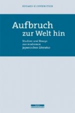 Aufbruch zur Welt hin