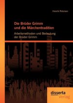 Bruder Grimm und die Marchentradition
