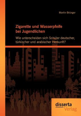 Zigarette und Wasserpfeife bei Jugendlichen