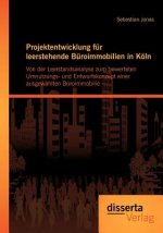 Projektentwicklung fur leerstehende Buroimmobilien in Koeln