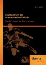 Strukturreform des oesterreichischen Fussballs
