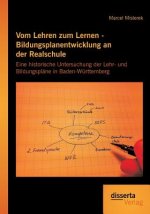 Vom Lehren zum Lernen - Bildungsplanentwicklung an der Realschule