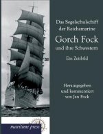 Segelschulschiff Der Reichsmarine Gorch Fock Und Ihre Schwestern