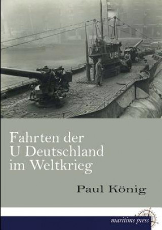 Fahrten Der U Deutschland Im Weltkrieg