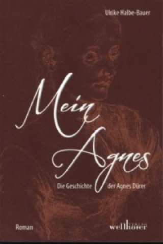 Mein Agnes (Ulrike Halbe-Bauer)(Carte broșată)