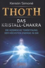 Thoth - Das Kristall-Chakra