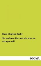 Moderne Ehe Und Wie Man Sie Ertragen Soll