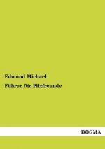 Fuhrer Fur Pilzfreunde