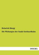 Wirkungen der Sankt Gotthardbahn