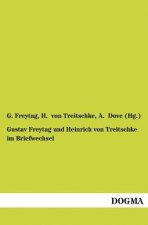 Gustav Freytag und Heinrich von Treitschke im Briefwechsel