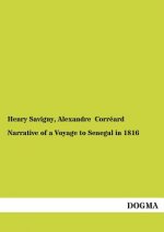 Narrative of a Voyage to Senegal in 1816