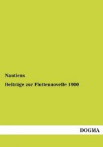 Beitrage zur Flottennovelle 1900