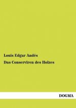 Conserviren Des Holzes