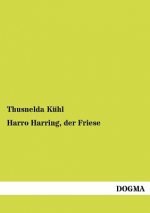 Harro Harring, Der Friese