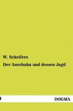 Auerhahn und dessen Jagd