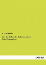 UEber den Einfluss des Englischen auf das Anglo-Normannische