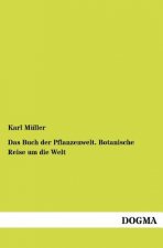 Buch der Pflanzenwelt. Botanische Reise um die Welt