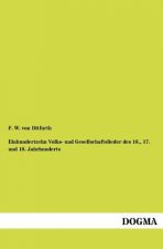 Einhundertzehn Volks- und Gesellschaftslieder des 16., 17. und 18. Jahrhunderts