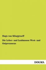 Leber- und Laubmoose West- und Ostpreussens