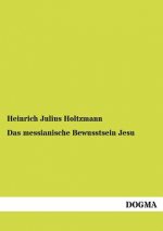 messianische Bewusstsein Jesu