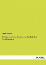mikronesischen Kolonien aus ethnologischen Gesichtspunkten