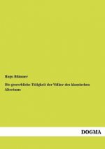 gewerbliche Tatigkeit der Voelker des klassischen Altertums