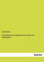 Bedeutung der Trinksitten in der Kultur der Angelsachsen